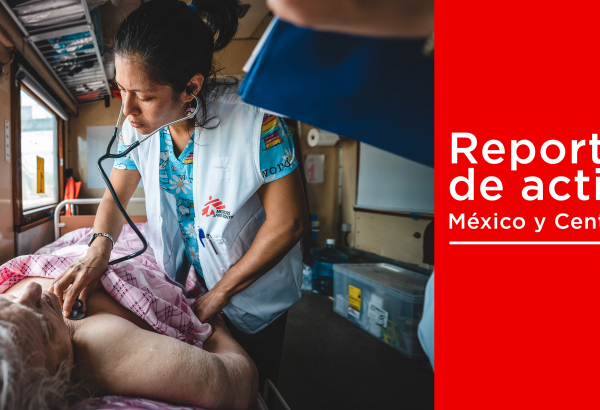Reporte anual de Médicos Sin Fronteras Mexico y Centroamerica 2022